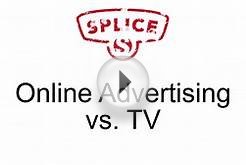 Online Advertising vs. TV