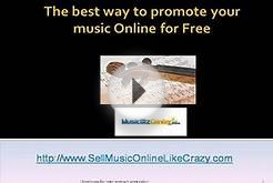 The best way to promote your music Online for Free