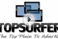 TopSurfer.com - The Top Place To Advertise!